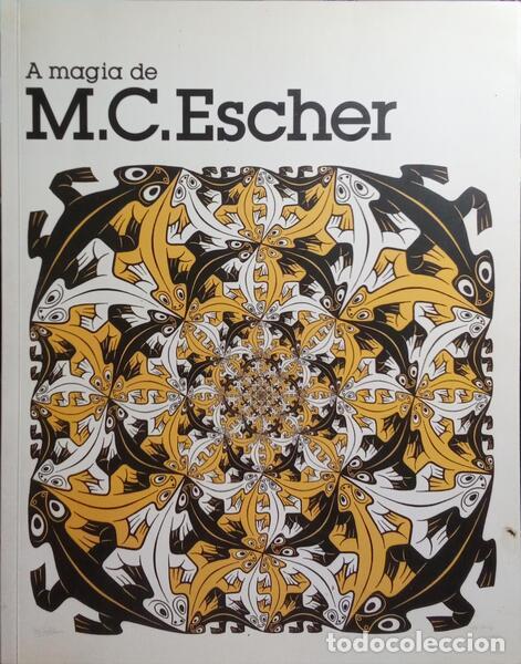 Libros: RAMOS. (Maria do C&eacute;u) - A MAGIA DE M. C. ESCHER. - Foto 1
