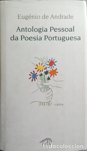Livros em segunda m&atilde;o: ANDRADE. (Eug&eacute;nio de) - ANTOLOGIA PESSOAL DA POESIA PORTUGUESA. [1.&ordf; EDI&Ccedil;&Atilde;O]