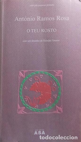 B&uuml;cher: RAMOS ROSA. (Ant&oacute;nio) - O TEU ROSTO. [2.&ordf; EDI&Ccedil;&Atilde;O]