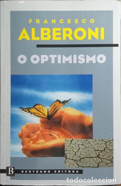 Libros: ALBERONI. (Francesco) - O OPTIMISMO. [5.&ordf; EDI&Ccedil;&Atilde;O] - Foto 1