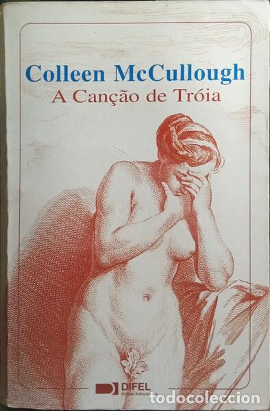 Libros: MCCULLOUGH. (Colleen) - A CAN&Ccedil;&Atilde;O DE TR&Oacute;IA.