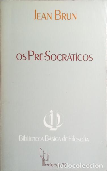 Libros: BRUN. (Jean) - OS PR&Eacute;-SOCR&Aacute;TICOS.