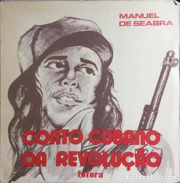 Libros: SEABRA. (Manuel) - CONTO CUBANO DA REVOLU&Ccedil;&Atilde;O. - Foto 1