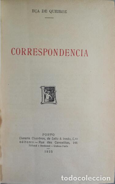 B&uuml;cher: E&Ccedil;A DE QUEIR&Oacute;S. (Jos&eacute; Maria) - CORRESPOND&Ecirc;NCIA.