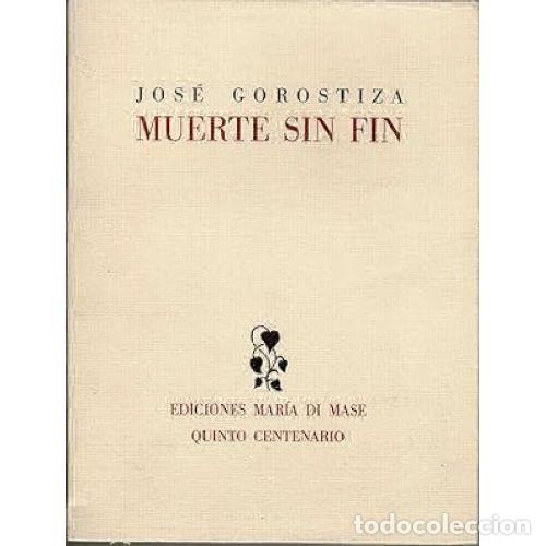 Libri di seconda mano: MUERTE SIN FIN - JOSE GOROSTIZA