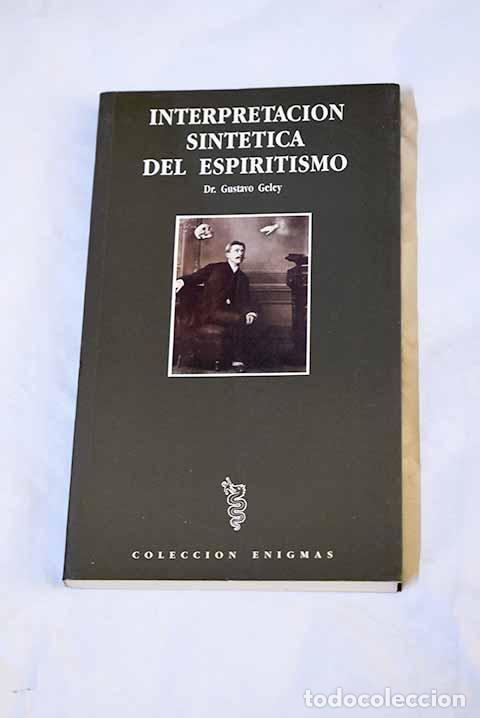 Libros: Interpretaci&oacute;n sint&eacute;tica del espiritismo.- Geley, Gustave - Foto 1