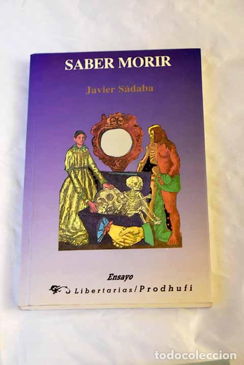 Libros: Saber morir: S&aacute;daba, Javier.- S&aacute;daba, Javier - Foto 1