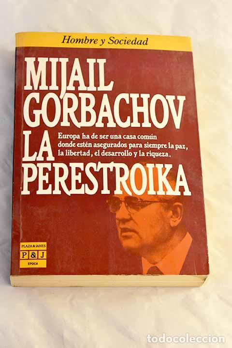 Libros: La Perestroika: Gorbachov, Mijail.- Gorbachov, Mijail - Foto 1