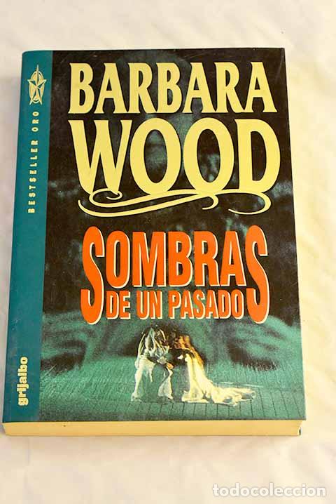 Libros: Sombras de un pasado.- Wood, Barbara - Foto 1