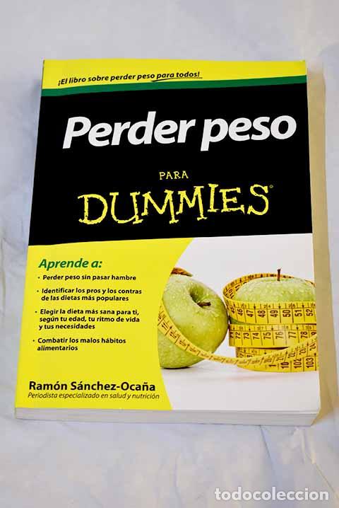 Libros: Perder peso para dummies.- S&aacute;nchez-Oca&ntilde;a, Ram&oacute;n - Foto 1