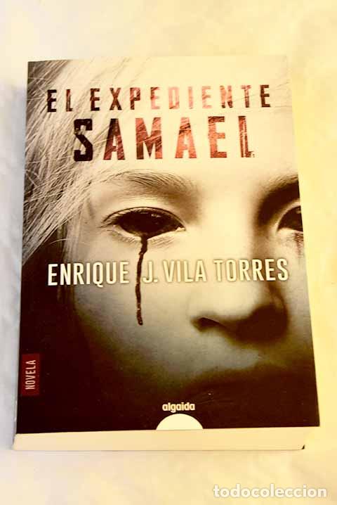 Libros: El expediente Samael.- Vila Torres, Enrique J. - Foto 1