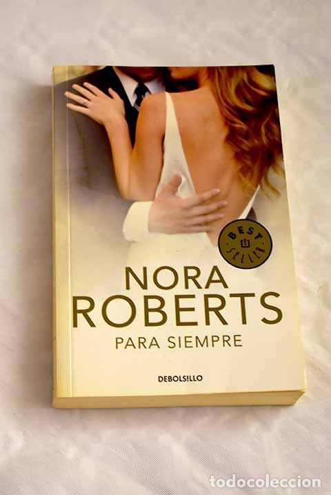 Libros: Para siempre: Roberts, Nora.- Roberts, Nora - Foto 1