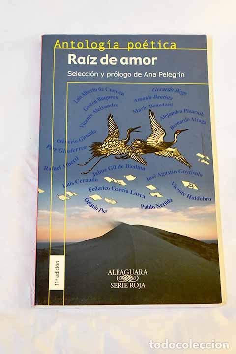 Libros: Ra&iacute;z de amor: antolog&iacute;a po&eacute;tica - Foto 1