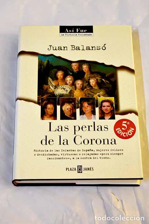 Libros: Las perlas de la corona.- Balans&oacute;, Juan - Foto 1