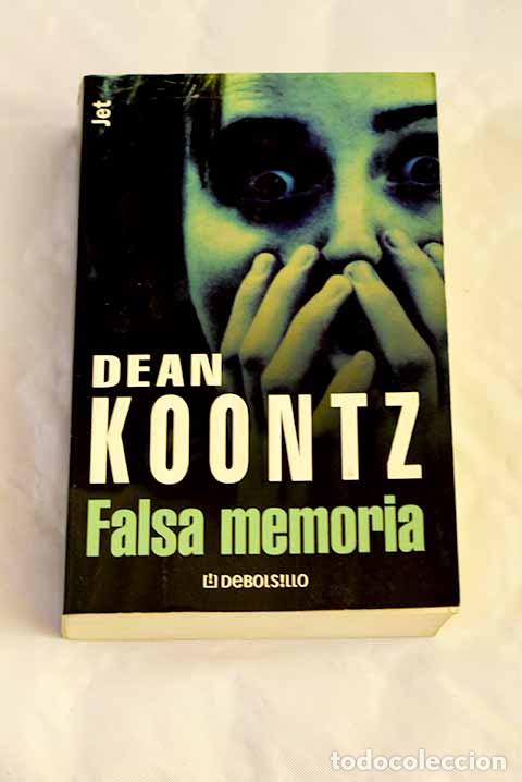 Libros: Falsa memoria: Koontz, Dean R..- Koontz, Dean R. - Foto 1