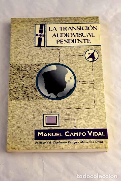 Libros: La transici&oacute;n audiovisual pendiente.- Campo Vidal, Manuel - Foto 1