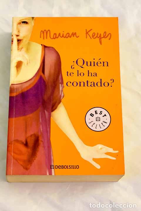 Libros: &iquest;Qui&eacute;n te lo ha contado?.- Keyes, Marian - Foto 1