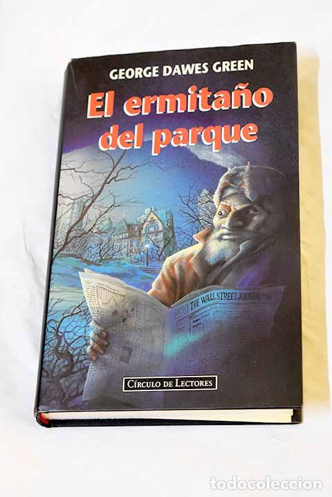 Libros: El ermita&ntilde;o del parque.- Green, George Dawes - Foto 1