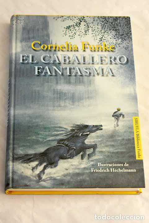 Libros: El caballero fantasma.- Funke, Cornelia - Foto 1