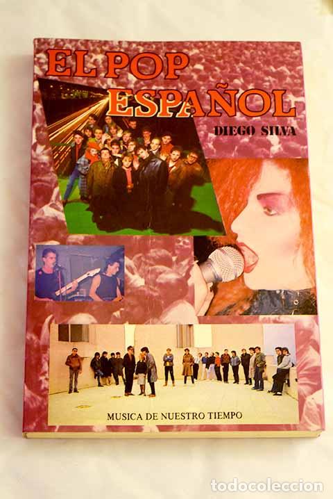 Libros: El pop espa&ntilde;ol: Silva, Diego.- Silva, Diego - Foto 1