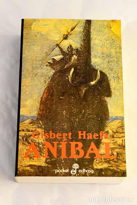 Libros: An&iacute;bal: la novela de Cartago.- Haefs, Gisbert - Foto 1