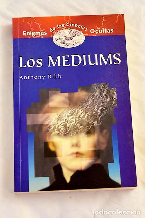 Libros: Los mediums: Ribb, Anthony.- Ribb, Anthony - Foto 1