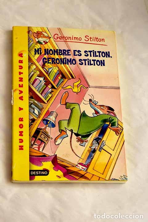 Libros: Mi nombre es Stilton, Geronimo Stilton.- Stilton, Geronimo - Foto 1
