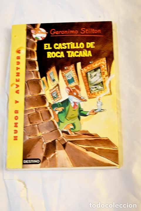 Libros: El castillo de Roca Taca&ntilde;a.- Stilton, Geronimo - Foto 1