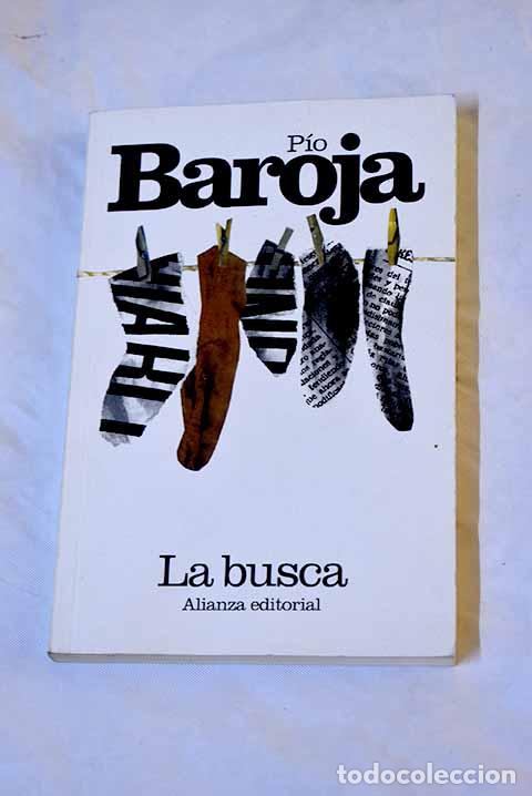 Libros: La busca: Baroja, P&iacute;o.- Baroja, P&iacute;o - Foto 1