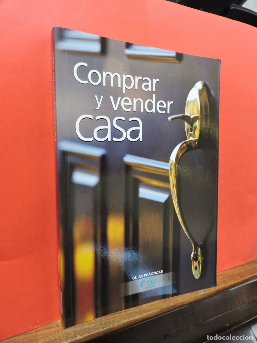 Libros: Comprar y vender casa. Gu&iacute;as Pr&aacute;cticas. Ed. OCU. Madrid, 2003 - Foto 1