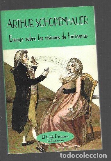 Libros: ENSAYO SOBRE LAS VISIONES DE FANTASMAS - SCHOPENHAUER, ARTHUR - Foto 1