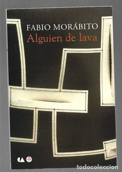Libros: ALGUIEN DE LAVA - MORABITO, FABIO - Foto 1
