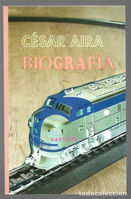 Libros: BIOGRAFIA - AIRA, CESAR - Foto 1