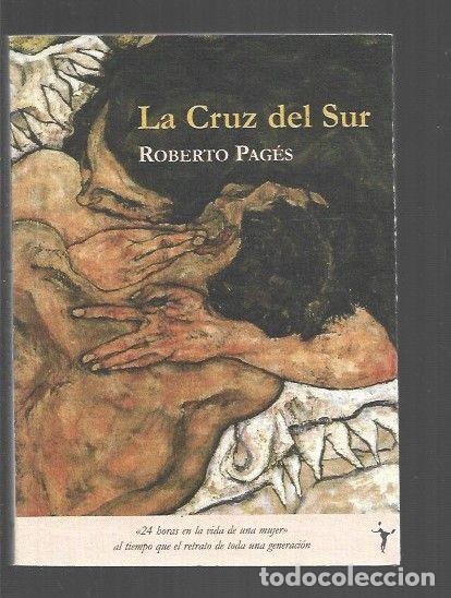 Libros: CRUZ DEL SUR - LA - PAGES, ROBERTO - Foto 1