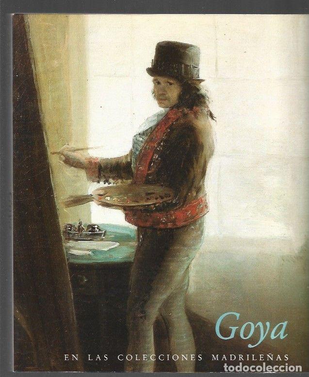 Libros: GOYA EN LAS COLECCIONES MADRILE&Ntilde;AS - VARIOS - Foto 1