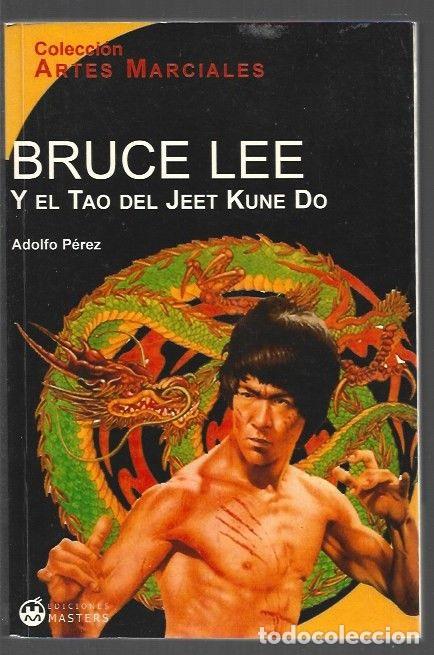 Libros: BRUCE LEE Y EL TAO DEL JEET KUNE DO - PEREZ, ADOLFO - Foto 1