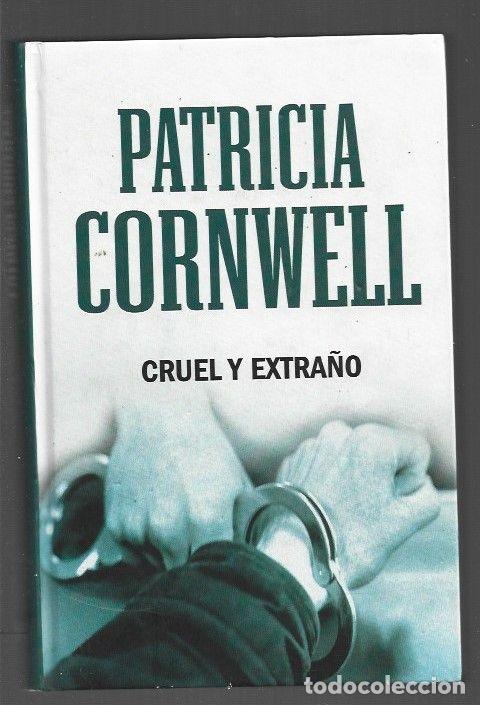 Libros: CRUEL Y EXTRA&Ntilde;O - CORNWELL, PATRICIA - Foto 1