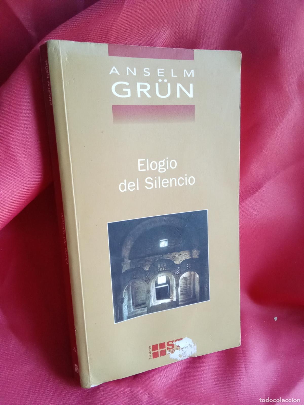 Livros em segunda m&atilde;o: Elogio del Silencio. Anselm Gr&uuml;n L.3116-1346