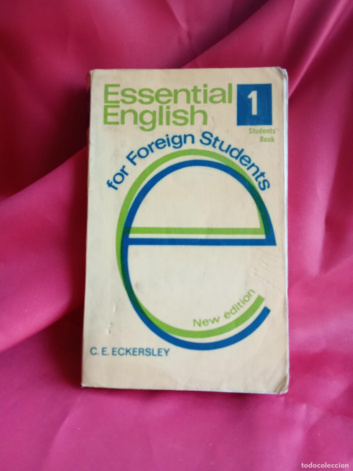 Libros: Essential english for Foreing Students. C.E. Eckersley L.3116-1365 - Foto 1
