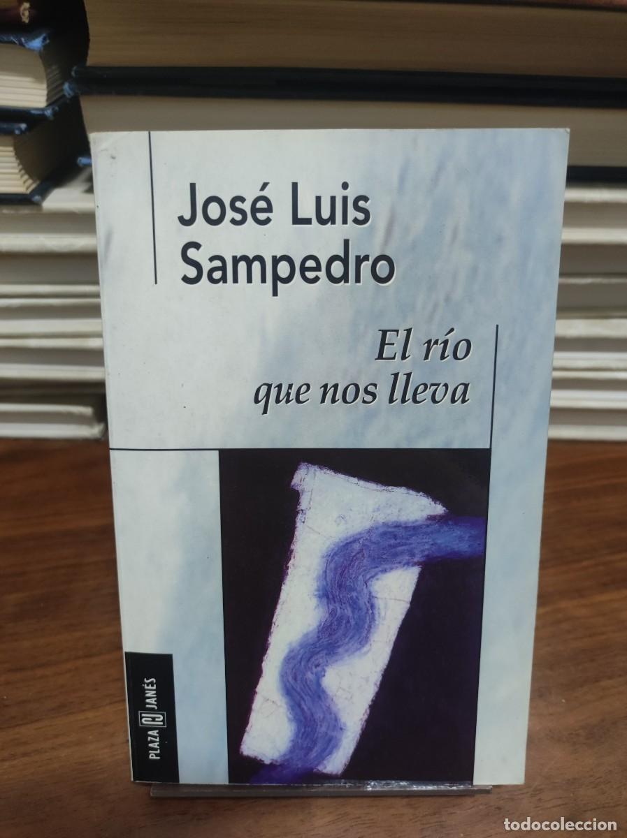 Libros: JOSE LUIS SAMPEDRO EL RIO QUE NOS LLEVA - Foto 1
