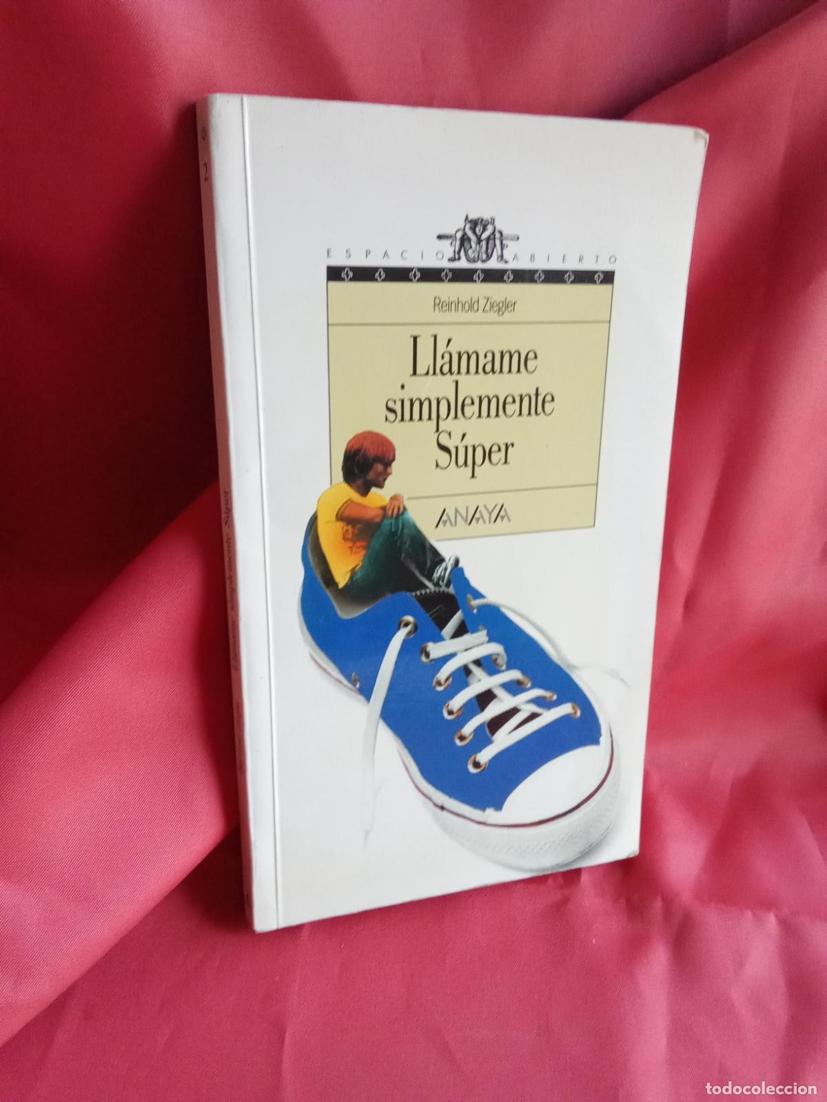 Libros: Ll&aacute;mame simplemente Super. Reinhold Ziegler L.3116-1391 - Foto 1