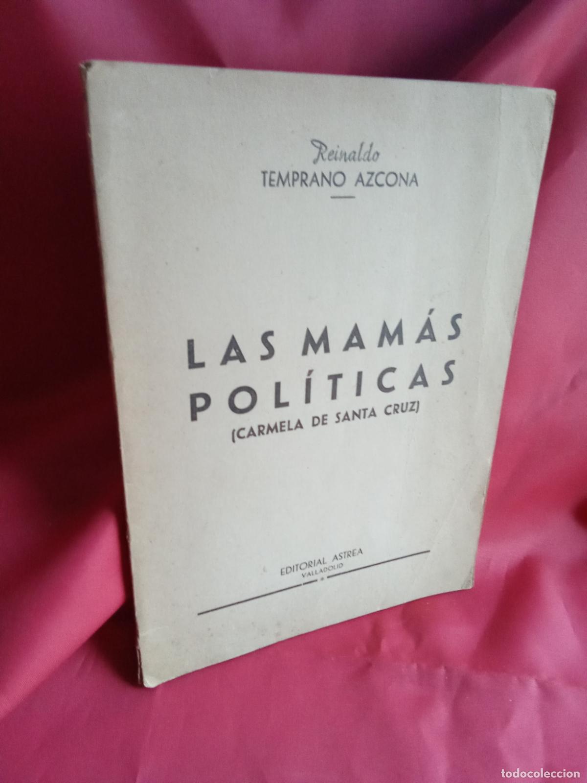 Livros em segunda m&atilde;o: Las mam&aacute;s pol&iacute;ticas (Carmela de Santa Cruz) 1953 L.12229-785