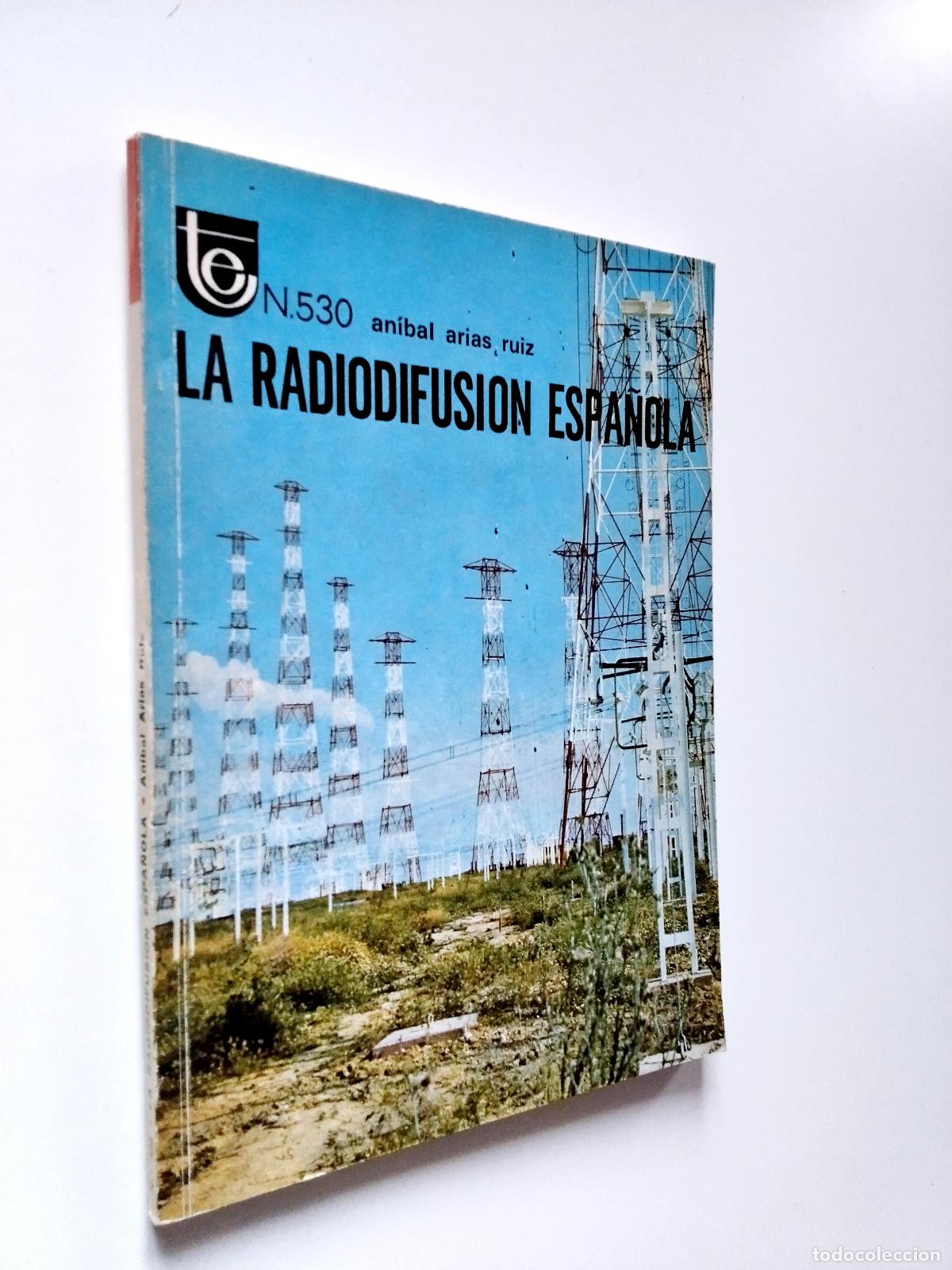 Libri di seconda mano: An&iacute;bal Arias Ruiz - La radiodifusi&oacute;n espa&ntilde;ola