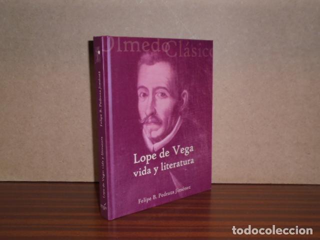Libros: LOPE DE VEGA - Vida y literatura - Pedraza Jim&eacute;nez, Felipe B.