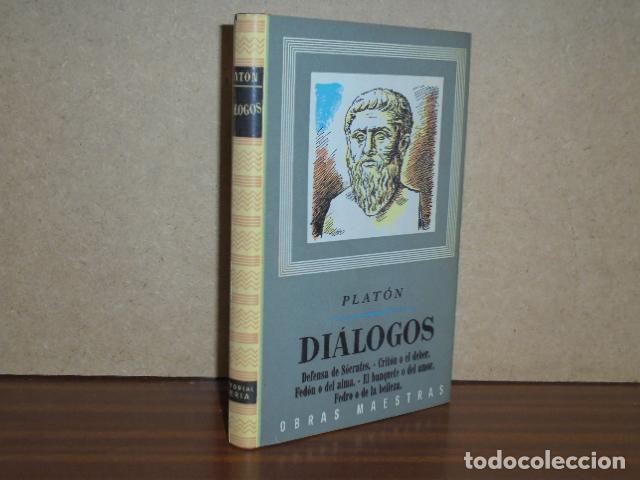Libros: DI&Aacute;LOGOS - Defensa de S&oacute;crates - Crit&oacute;n o el deber - Fed&oacute;n o del alma - El banquete o del amor - Fed