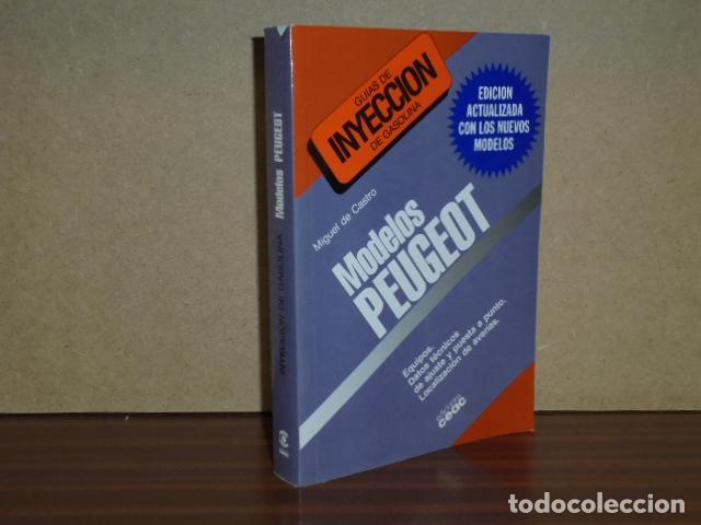 Libros: GUIAS DE INYECCION DE GASOLINA - MODELOS PEUGEOT - de Castro, Miguel