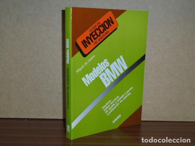 Libros: GUIAS DE INYECCION DE GASOLINA - MODELOS BMW - de Castro, Miguel
