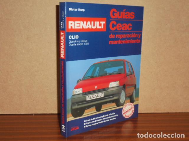 Libros: GUIAS CEAC DE REPARACION Y MANTENIMIENTO - RENAULT CLIO - Korp, Dieter