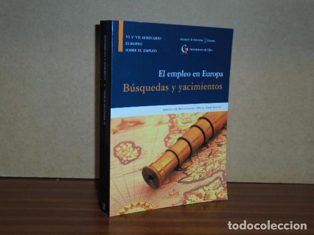 Libros: EL EMPLEO EN EUROPA - B&Uacute;SQUEDAS Y YACIMIENTOS - Diego Carcedo y Miguel &Aacute;ngel Aguilar (ed.)