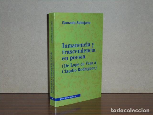 Libros: INMANENCIA Y TRASCENDENCIA EN POES&Iacute;A (De Lope de Vega a Claudio Rodr&iacute;guez) - Sobejano, Gonzalo